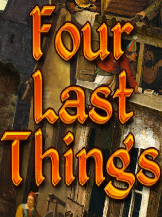 Four Last Things | PC: Steam | GLOBAL
