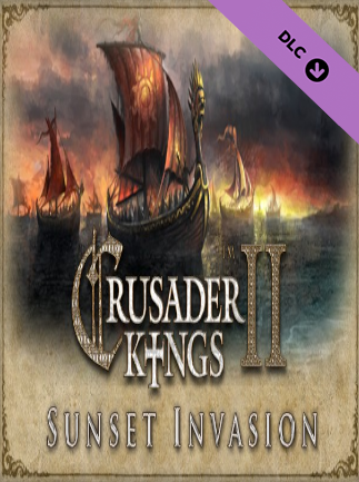 Crusader Kings II - Sunset Invasion