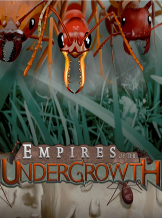 Empires of the Undergrowth | PC: Steam | GLOBAL