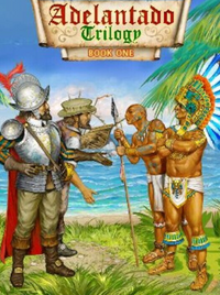 Adelantado Trilogy. Book one