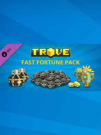 Trove - Fast Fortune Pack