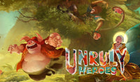Unruly Heroes