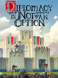 Diplomacy is Not an Option