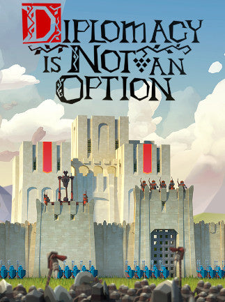 Diplomacy is Not an Option