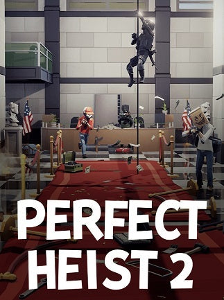 Perfect Heist 2 | PC: Steam | GLOBAL