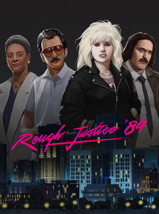 Rough Justice: '84 | PC: Steam | GLOBAL