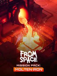 From Space - Mission Pack: Molten Iron