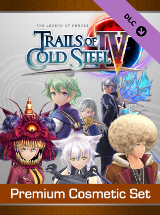The Legend of Heroes: Trails of Cold Steel IV - Premium Cosmetic Set | PC: Steam | GLOBAL