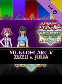 Yu-Gi-Oh! Legacy of the Duelist: Arc-V Zuzu v. Julia