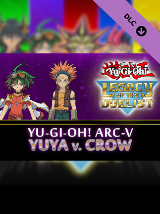 Yu-Gi-Oh! Legacy of the Duelist: Arc-V - Yuya vs Crow