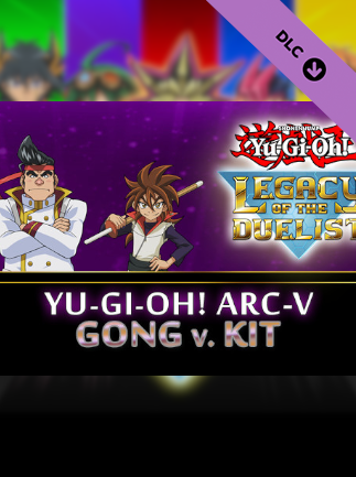 Yu-Gi-Oh! Legacy of the Duelist: Arc-V Gong v. Kit