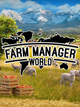 Farm Manager World (PC) - Steam Key - GLOBAL