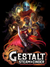 Gestalt: Steam & Cinder