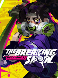 Meta-Ghost: The Breaking Show