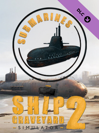 Ship Graveyard Simulator 2 - Submarines
