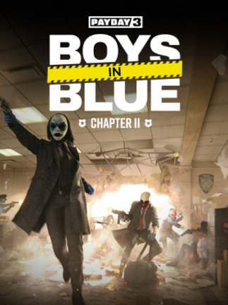 PAYDAY 3: Chapter 2 - Boys in Blue
