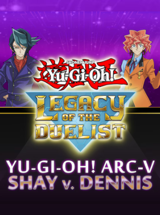 Yu-Gi-Oh! Legacy of the Duelist: Arc-V - Shay vs Dennis