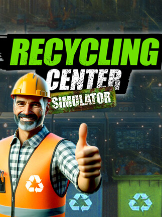 Recycling Center Simulator | PC: Steam | GLOBAL