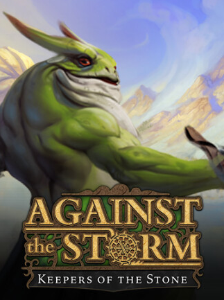 Against the Storm: Keepers of the Stone