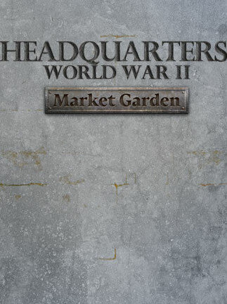 Headquarters: World War II - Market Garden (PC) - Steam Key ROW