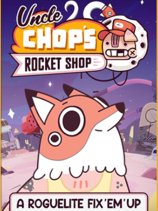 Uncle Chop's Rocket Shop | PC: Steam | GLOBAL