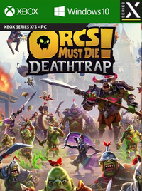 Orcs Must Die! Deathtrap