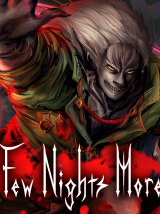 Few Nights More | PC: Steam | GLOBAL