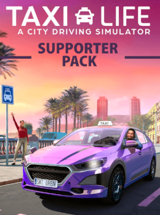 Taxi Life: A City Driving Simulator - Supporter Pack | PC: Steam | REST OF WORLD