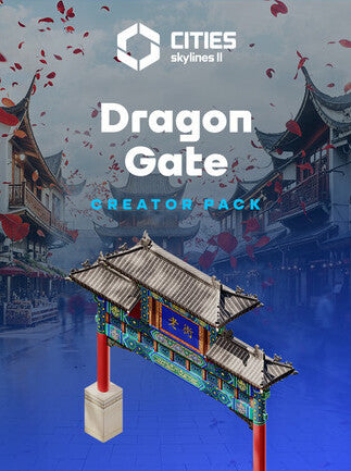 Cities: Skylines II - Creator Pack: Dragon Gate | PC: Steam | GLOBAL