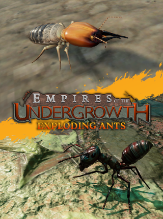 Empires of the Undergrowth - Exploding Ants | PC: Steam | REST OF WORLD