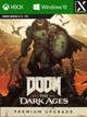DOOM: The Dark Ages Premium Upgrade (Xbox Series X/S, Windows 10) - Xbox Live Key - GLOBAL