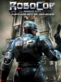 RoboCop: Rogue City - Unfinished Business