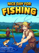 Nice Day for Fishing | Epic Edition (PC) - Steam Key EU/US/CA