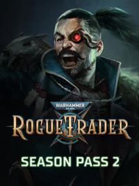 Warhammer 40,000: Rogue Trader - Season Pass 2