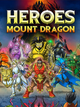 Heroes of Mount Dragon | PC: Steam | REST OF WORLD