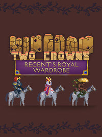 Kingdom Two Crowns: Regent's Royal Wardrobe