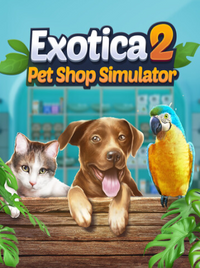 Exotica 2: Pet Shop Simulator