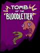 Tomb of the Bloodletter (PC) - Steam Key - ROW