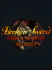 Broken Sword: Shadow of the Templars Reforged