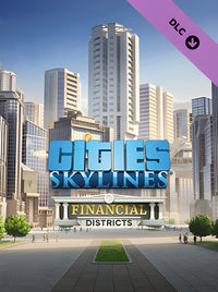 Cities: Skylines - Financial Districts