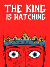 The King is Watching