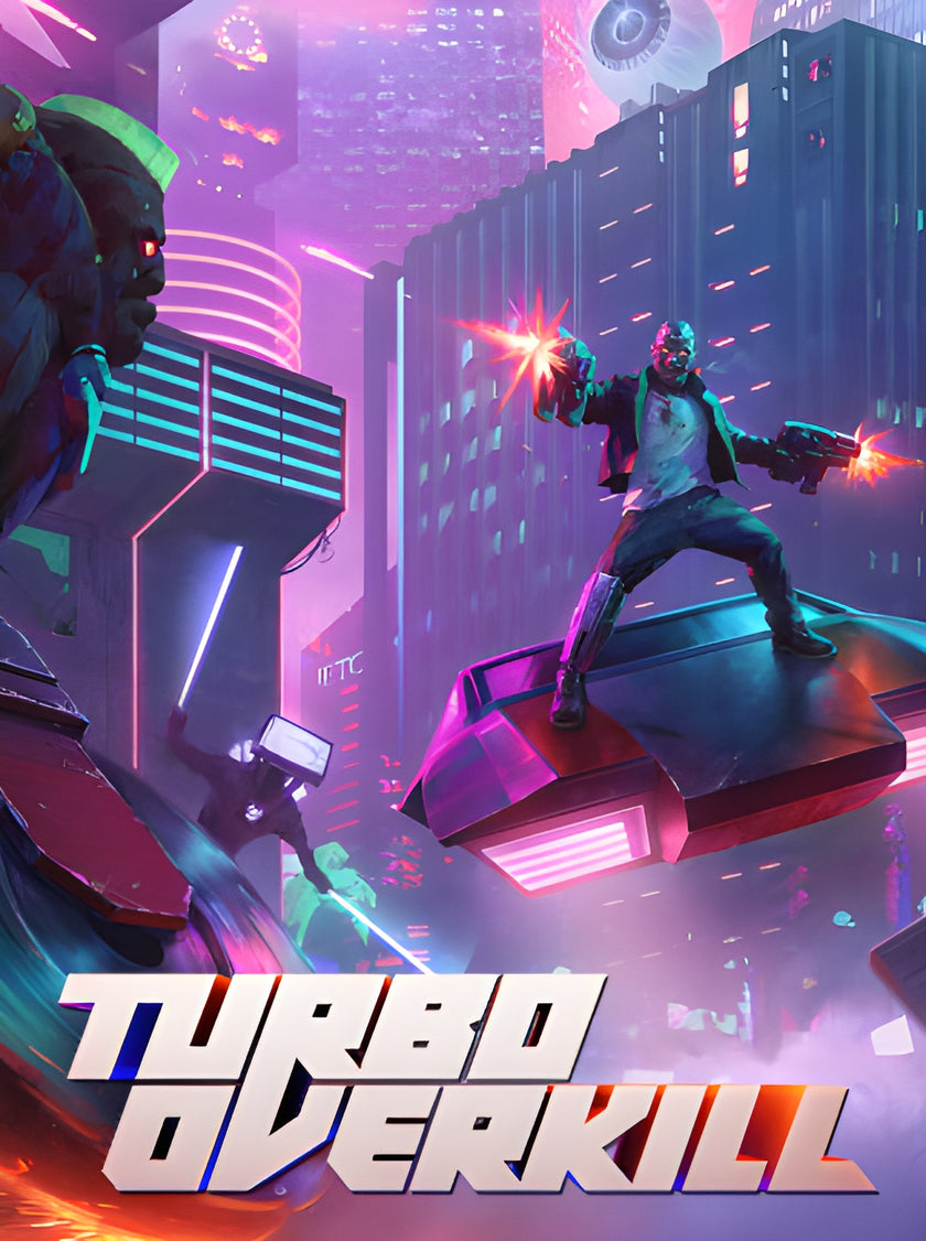 Turbo Overkill