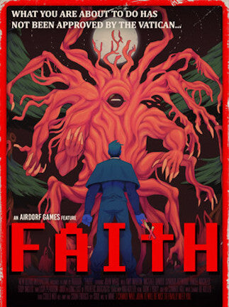 FAITH: The Unholy Trinity