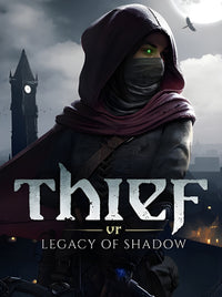 Thief VR: Legacy of Shadow
