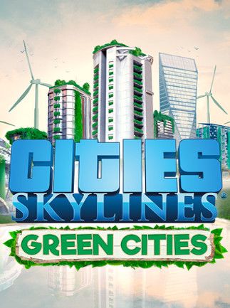 Cities: Skylines + Green Cities | PC: Steam | GLOBAL