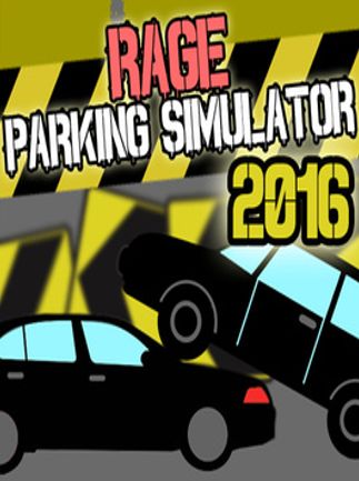 Rage Parking Simulator 2016 | PC: Steam Gift | GLOBAL