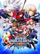 BlazBlue: Cross Tag Battle | Special Edition (PC) - Steam Key  - EUROPE