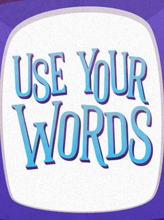 Use Your Words