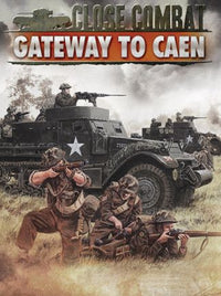 Close Combat - Gateway to Caen