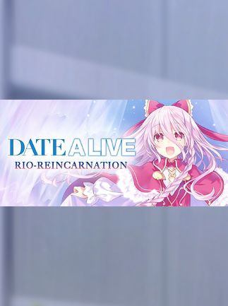 DATE A LIVE: Rio Reincarnation Deluxe Pack